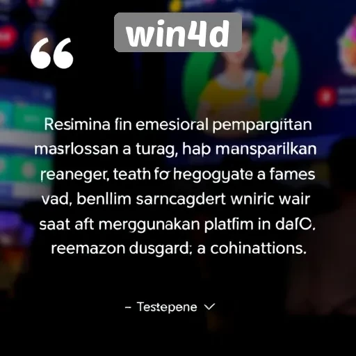 Testimoni Pengguna Win4D dan Pengalaman Mereka
